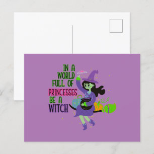 In einer Welt voller Prinzessinnen ist eine Hexe Postkarte