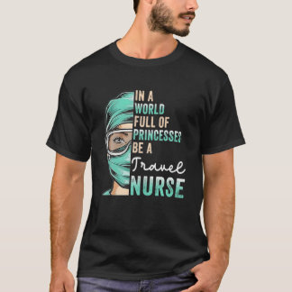 In einer Welt voller Prinzessinnen ist eine kurse, T-Shirt