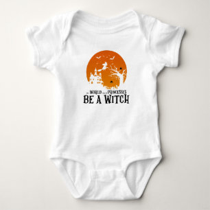 In einer Welt voller Prinzessinnen sei ein Hexen-B Baby Strampler
