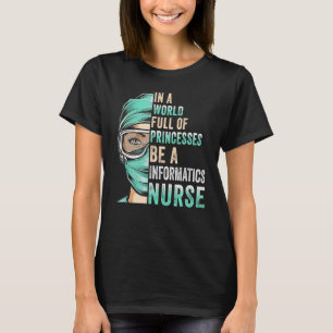 In einer Welt voller Prinzessinnen sei eine Kranke T-Shirt