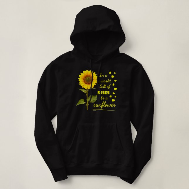 In einer Welt voller Rose ist eine Liebe mit Sonne Hoodie (Design vorne)