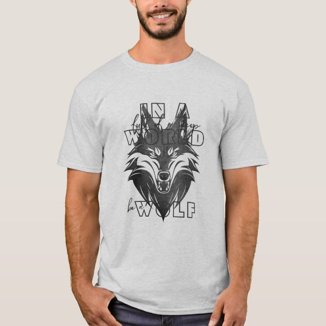 In einer Welt voller Schafe, sei ein Wolf T-Shirt (Vorderseite)
