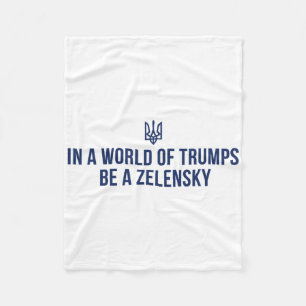 In einer Welt voller Trumps sei ein Zelensky - Ste Fleecedecke
