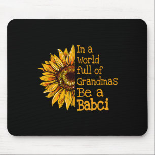 In einer Welt von Grandmas ein Babci Polen Polnisc Mousepad