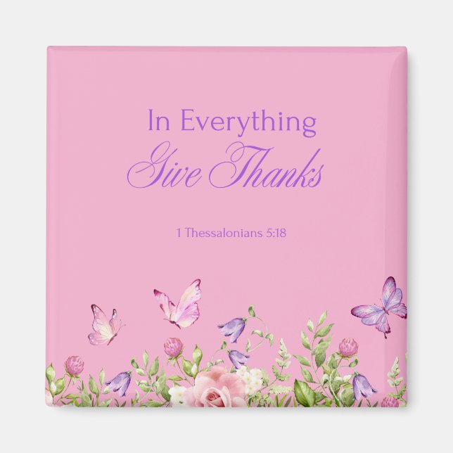 "In Everything Give Danke" Pink 2" Square Magnet (Vorne)