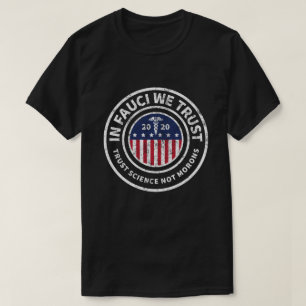 In Fauci vertrauen wir Vertrauenswissenschaft nic T-Shirt