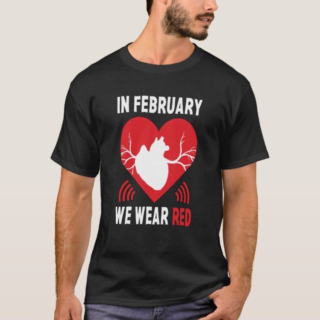 In February We Go Red American Heart Disease Aware T-Shirt (Vorderseite)