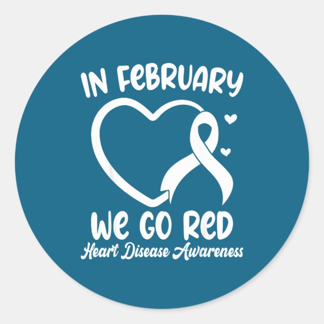 In February We Go Red Heart Disease Awareness Mont Runder Aufkleber (Vorderseite)