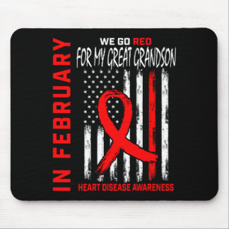In February Wear Red Great Grandson Heart Disease  Mousepad