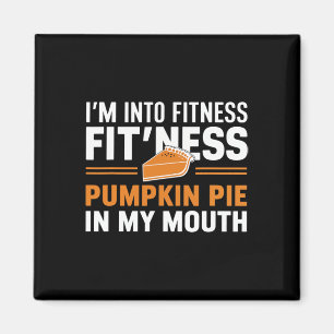 In Fitness Pumpkin Pie Food Spaß Fusion Fall Magnet