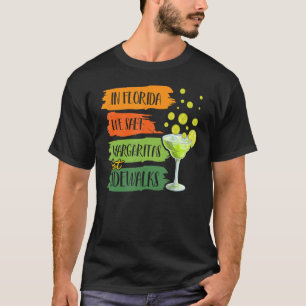 In Florida wir Salz Margarita nicht Sidewald Winte T-Shirt