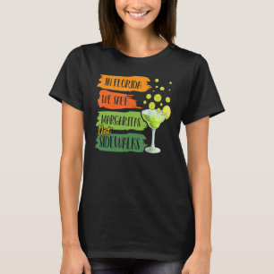 In Florida wir Salz Margarita nicht Sidewald Winte T-Shirt