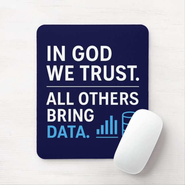 In God We Trust All Others Bring Data Lean Quote Mousepad (Mit Mouse)