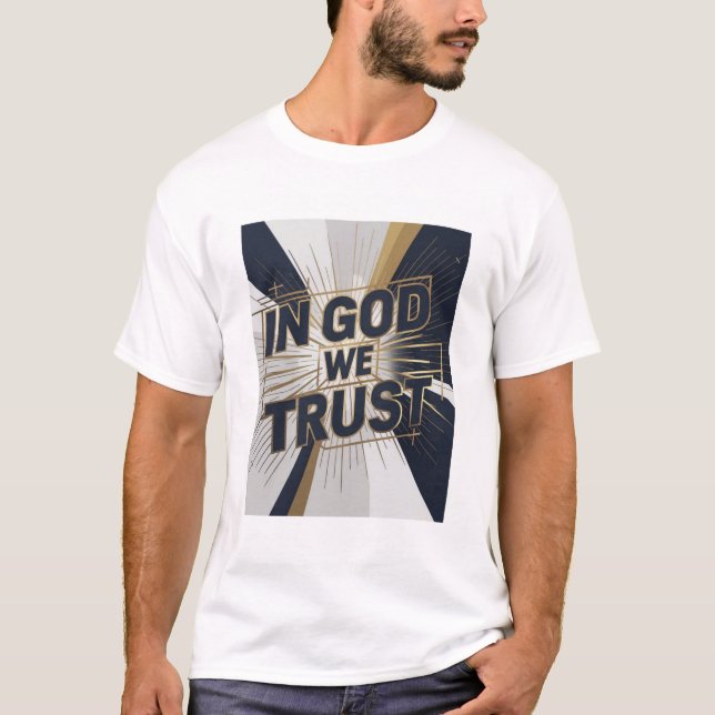 "IN GOD WE TRUST" T-Shirt (Vorderseite)