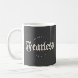 In Gott bin ich furchtlos 2 Tim 1:7 Christlich Kaffeetasse