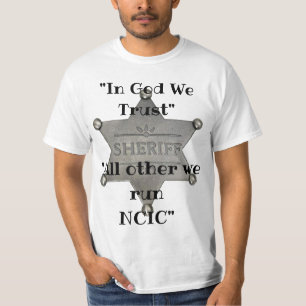 "In Gott vertrauen wir allen anderen, die wir NCIC T-Shirt