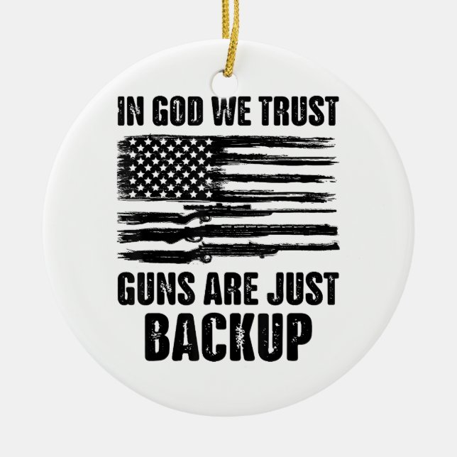 In Gott vertrauen wir darauf, dass Waffen nur Amer Keramik Ornament (Vorne)