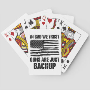 In Gott vertrauen wir darauf, dass Waffen nur Amer Spielkarten