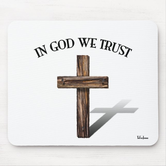 In Gott vertrauen wir dem robusten Kreuz Mousepad (Vorne)