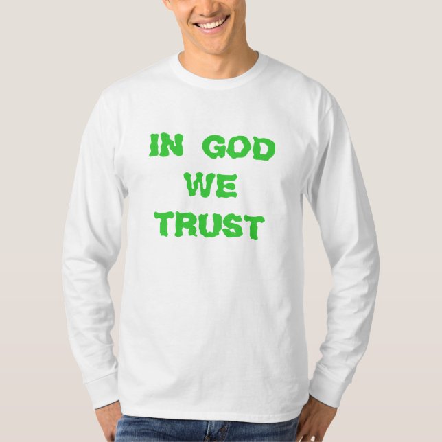 IN GOTT VERTRAUEN WIR T-Shirt (Vorderseite)