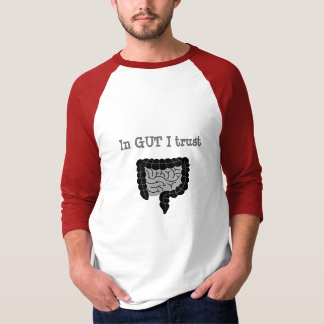 IN GUT I TRUST T - SHIRT (Vorderseite)