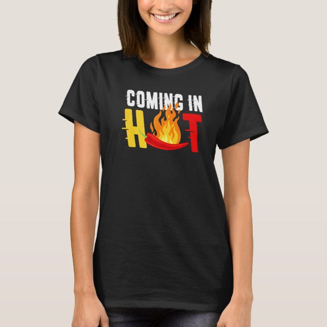 In Hot Flaming Pfeffer Pun for Food T-Shirt (Vorderseite)