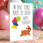 In Hundebahnen wäre man tot | Funny Birthday Karte<br><div class="desc">In Hundebahnen wäre man tot | Funny Birthday Card! Diese lustige Humorkarte für Erwachsene wird sicher viel lachen. Personalisieren Sie dieses maßgeschneiderte Design mit Ihrem eigenen Gruß.</div>