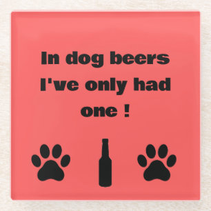 In Hundebieren habe ich nur einen Untersetzer getr