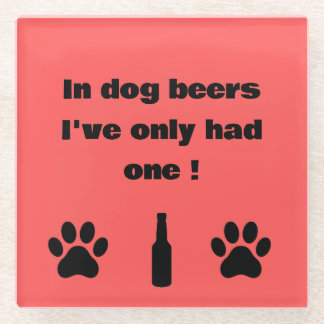 In Hundebieren habe ich nur einen Untersetzer getr