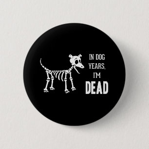 In Hundejahren bin ich tot Button