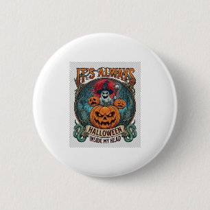 In Ihrem Kopf ist es immer Halloween Kürbis Geist  Button