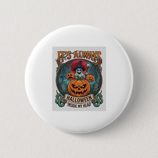 In Ihrem Kopf ist es immer Halloween Kürbis Geist  Button (Vorderseite)