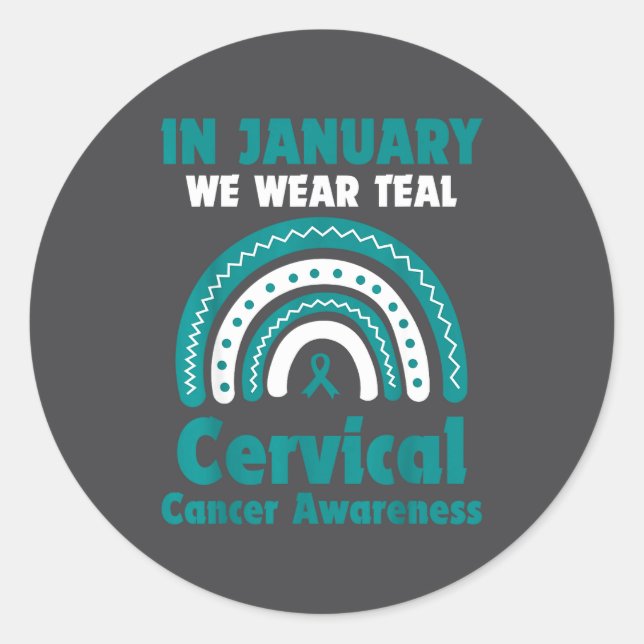 In January We Wear Teal Cervical Cancer Awareness  Runder Aufkleber (Vorderseite)