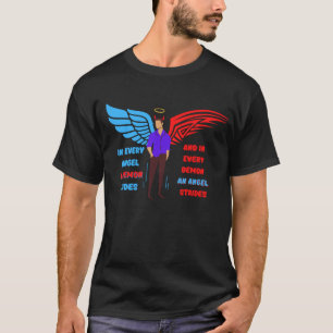 IN JEDEM ANGEL HÖRT EIN DEMON AUF T-Shirt
