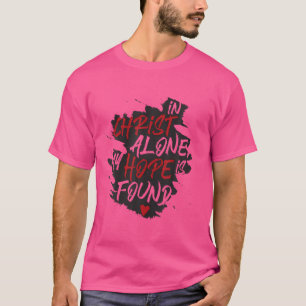 In Jesus Christus ist meine Hoffnung Christliche B T-Shirt