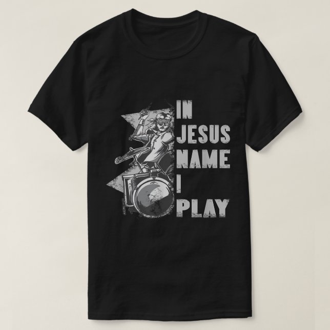 In Jesus Name spiele ich für die Christliche Musik T-Shirt (Design vorne)