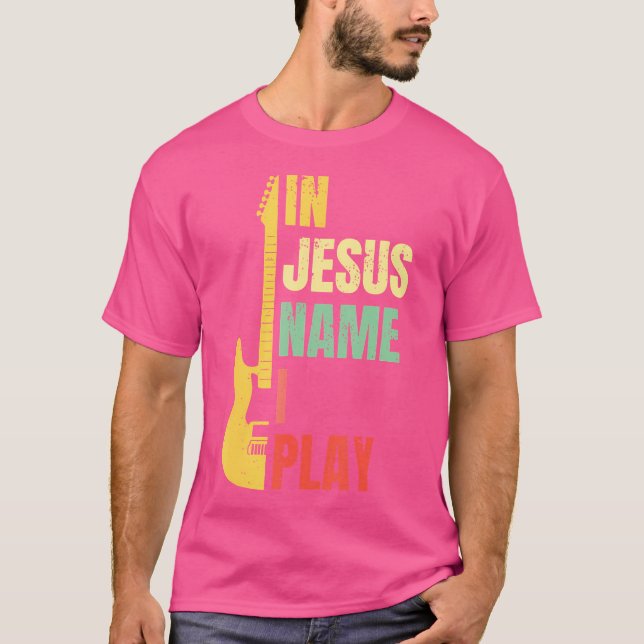 In Jesus Name spiele ich Gitarre Christlich Bass M T-Shirt (Vorderseite)