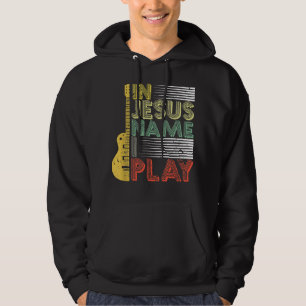 In Jesus Name spiele ich Gitarre Christliche Musik Hoodie