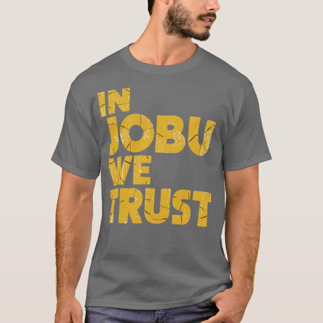 In Jobu vertrauen wir auf die Fans von Hockey T-Shirt (Vorderseite)