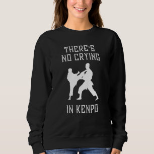 In Kenpo Karate gibt es kein Weinen im japanischen Sweatshirt