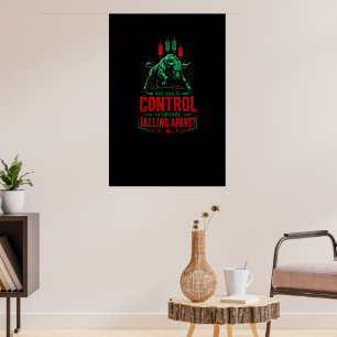 In Kontrolle oder auseinanderfallend: Starker Hand Poster