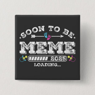 In Kürze wird Meme 2025 Laden Square Button