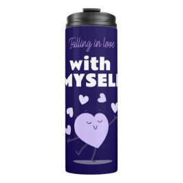 In Liebe mit meiner Selbst-Liebe fallen Thermosbecher