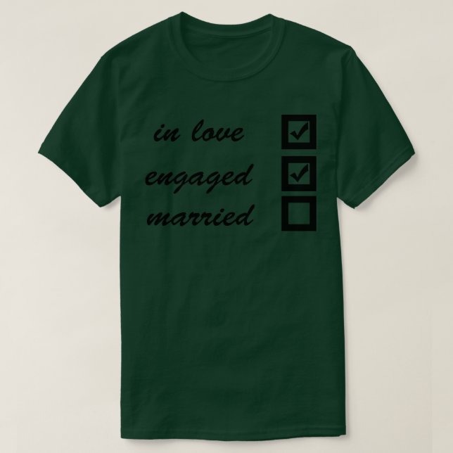 In Liebe verlobt verheiratet 2 T-Shirt (Design vorne)