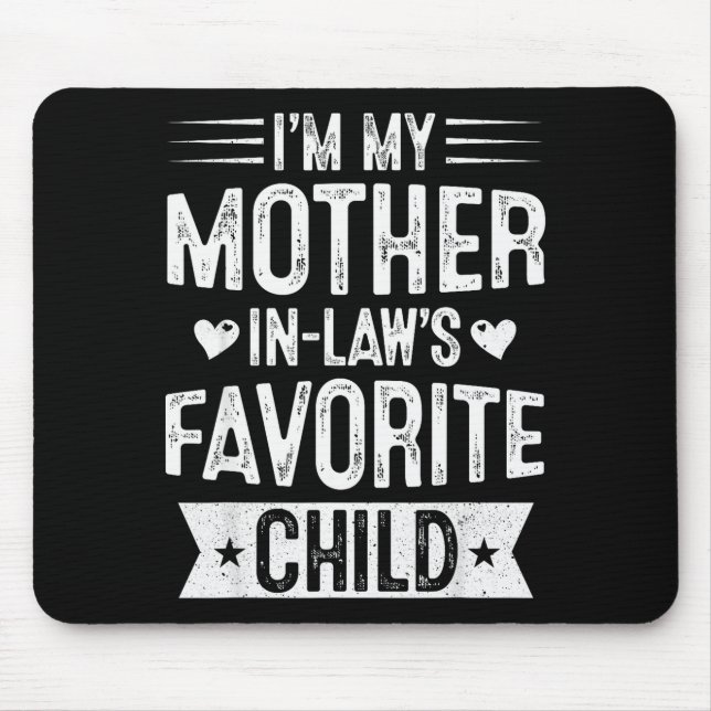 In Lieblingskind meiner Schwiegermutter Lustiger E Mousepad (Vorne)