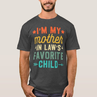 In Lieblingskind meiner Schwiegermutter Lustiges F T-Shirt