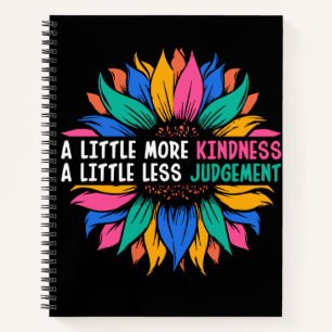 In Little More Kindness A Little Less Judbewohner Notizbuch