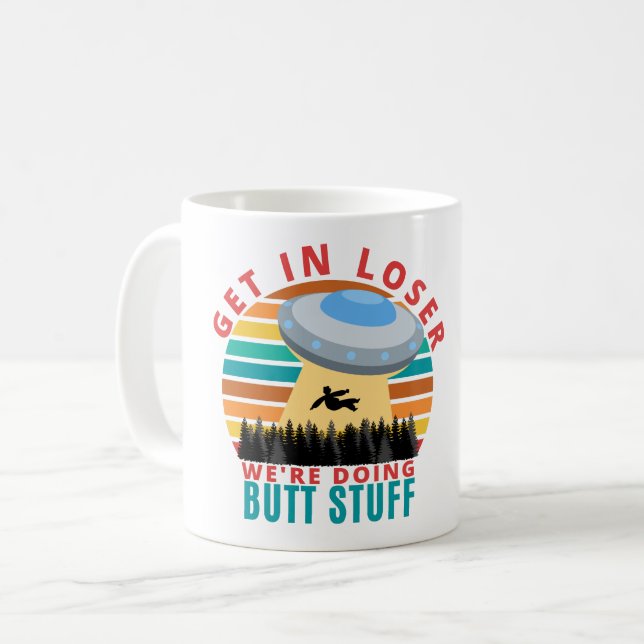 In Looser machen wir Hintern Stuff - Alien UFO Kaffeetasse (Vorderseite Links)