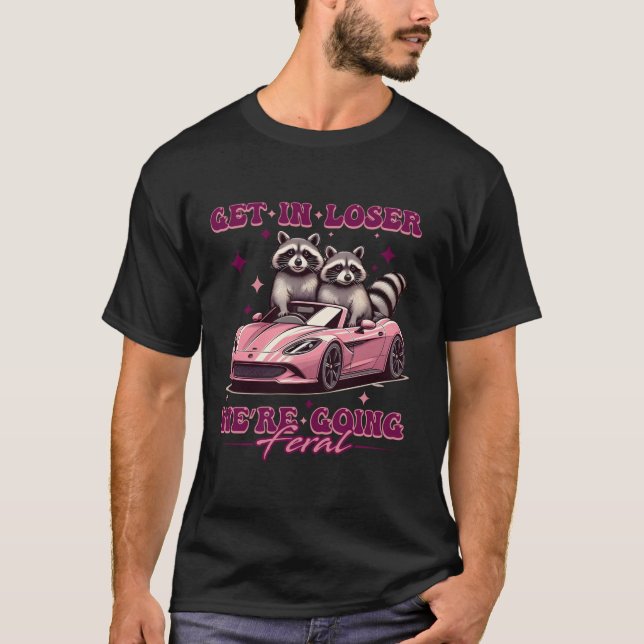 In Loser gehen wir Wild Funny Raccoon Oposs T-Shirt (Vorderseite)