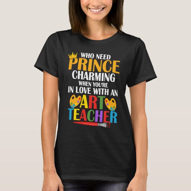 In Love With An Teacher Artist Education T-Shirt (Vorderseite)
